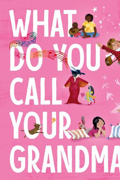 Cover Art for 9780733340840, What Do You Call Your Grandma? by Ashleigh Barton