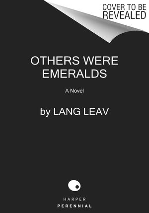 Cover Art for 9780063304024, Others Were Emeralds by Lang Leav