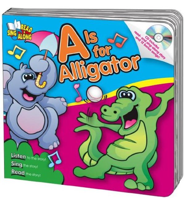 Cover Art for 9780769644554, A Is for Alligator Read & Sing Along Board Book With CD by Mitzo Thompson, Kim; Mitzo Hilderbrand, Karen