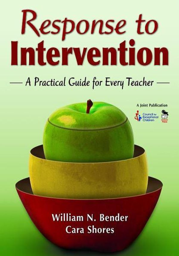 Cover Art for 9781412953863, Response to Intervention: A Practical Guide for Every Teacher by William N. Bender