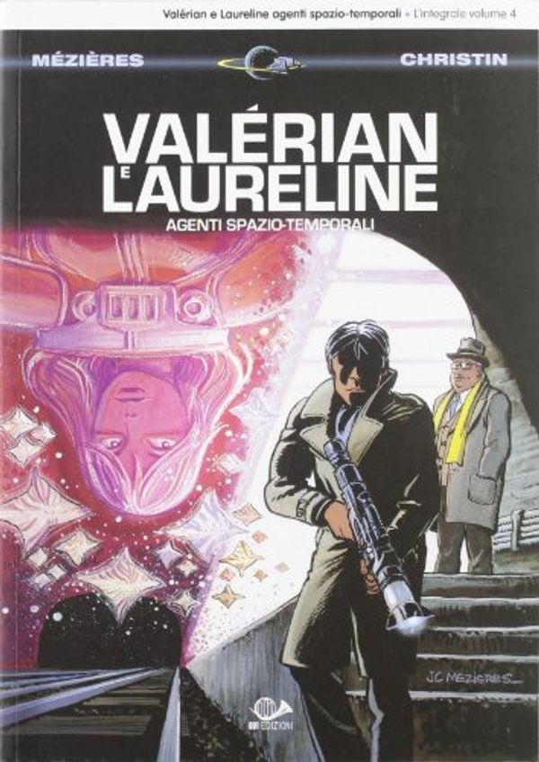 Cover Art for 9788896573440, Valérian e Laureline agenti spazio-temporali: 4 by Pierre Christin, Mézières, Jean-Claude