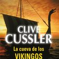 Cover Art for B00I5VTW96, La cueva de los vikingos (Dirk Pitt 16) (Spanish Edition) by Clive Cussler