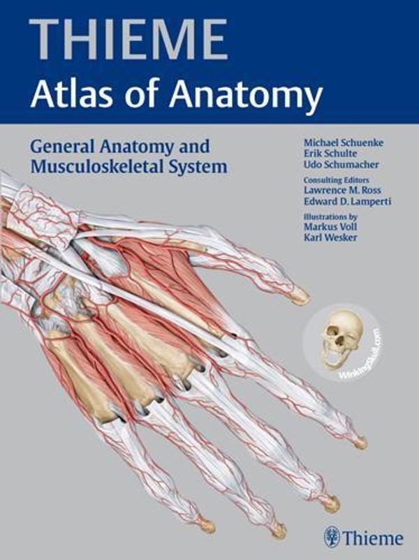 Cover Art for 2370004334851, Thieme Atlas of Anatomy: General Anatomy and Musculoskeletal System: With Scratch Code for Access to WinkingSkullPLUS by Michael Schuenke