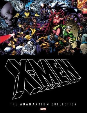 Cover Art for 9780785154600, X-Men: Adamantium Collection by Stan Lee