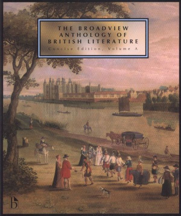 Cover Art for 9781551118680, The Broadview Anthology of British Literature by general editors, Joseph Black ... [et al.]