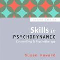 Cover Art for 9781446285671, Skills in Psychodynamic Counselling & Psychotherapy (Skills in Counselling & Psychotherapy Series) by Susan Howard