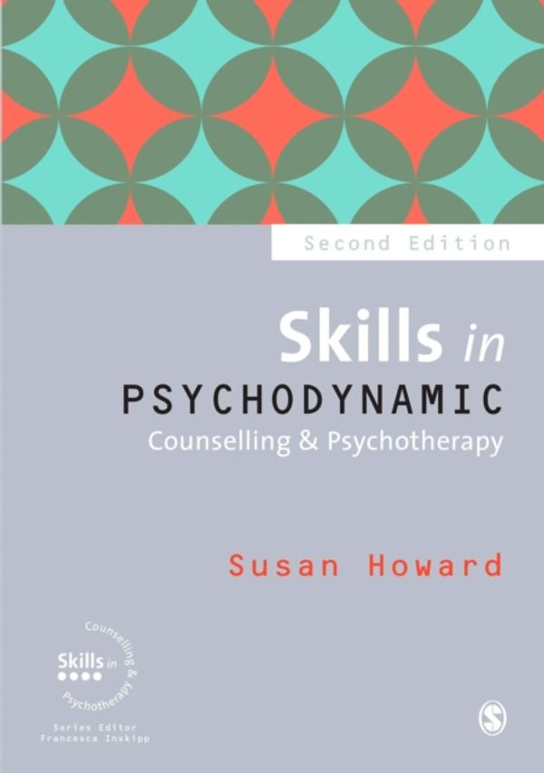 Cover Art for 9781446285671, Skills in Psychodynamic Counselling & Psychotherapy (Skills in Counselling & Psychotherapy Series) by Susan Howard