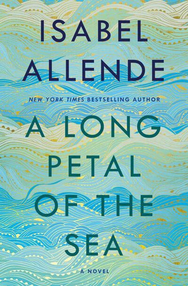 Cover Art for 9780593158425, A Long Petal of the Sea by Isabel Allende