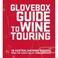 Cover Art for 9781741968156, Glovebox Guide to Wine Touring by Greg Duncan Powell