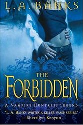 Cover Art for 9780312940027, The Forbidden by L. A. Banks
