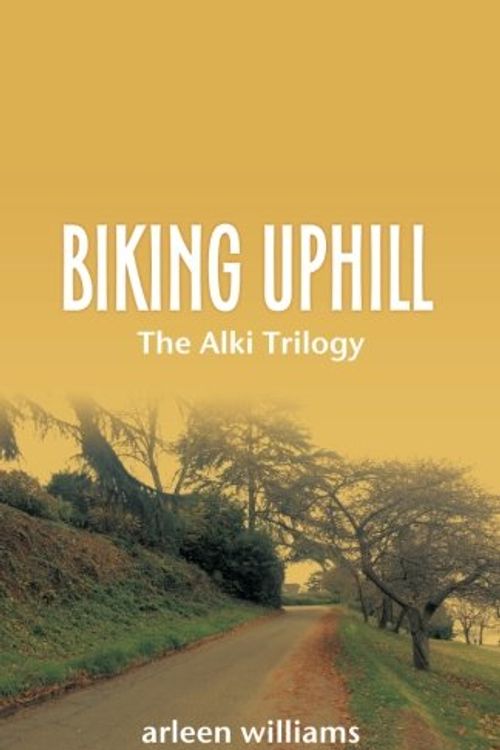 Cover Art for 9781620153499, Biking Uphill by Arleen Williams