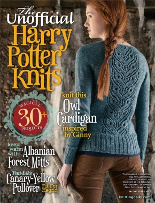 Cover Art for B00E9CIO1W, THE UNOFFICIAL HARRY POTTER KNITS Special Issue 2013 Interweave Knits by Amy Clarke; editor Moore