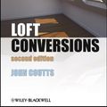 Cover Art for 9781118400029, Loft Conversions by John Coutts