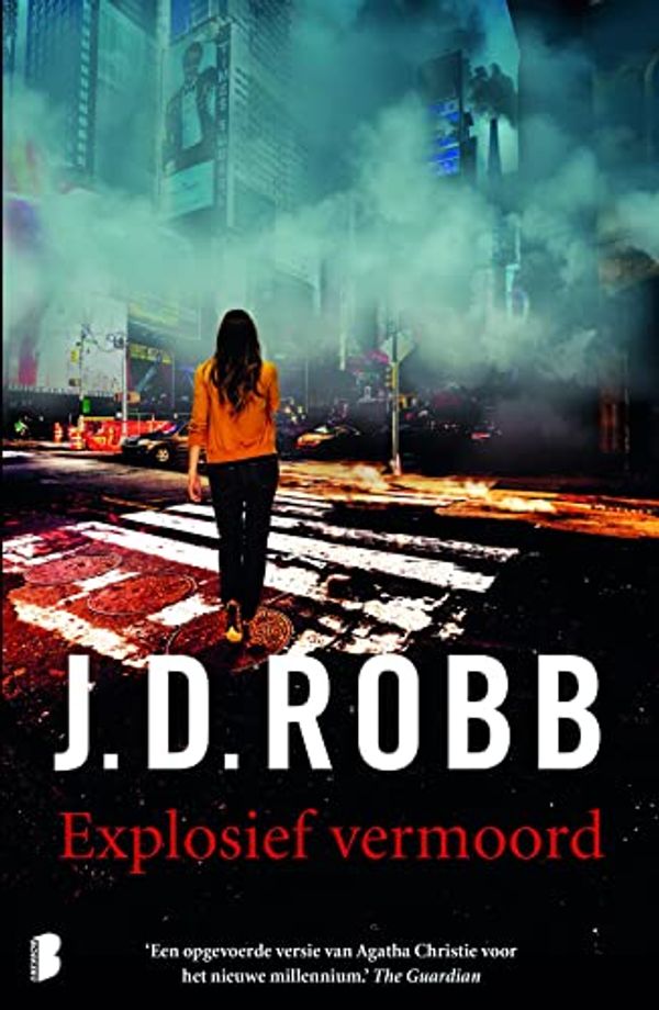 Cover Art for 9789022575543, Explosief vermoord by J. D. Robb