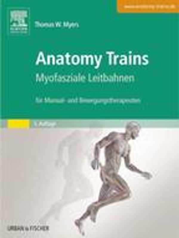 Cover Art for 9783437298868, Anatomy Trains by Thomas W. Myers