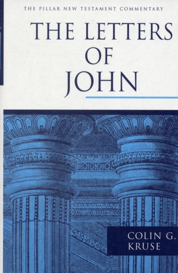 Cover Art for 9780851117768, The Letters of John by Colin G. Kruse