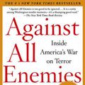 Cover Art for 9780743260459, Against All Enemies by Richard A. Clarke