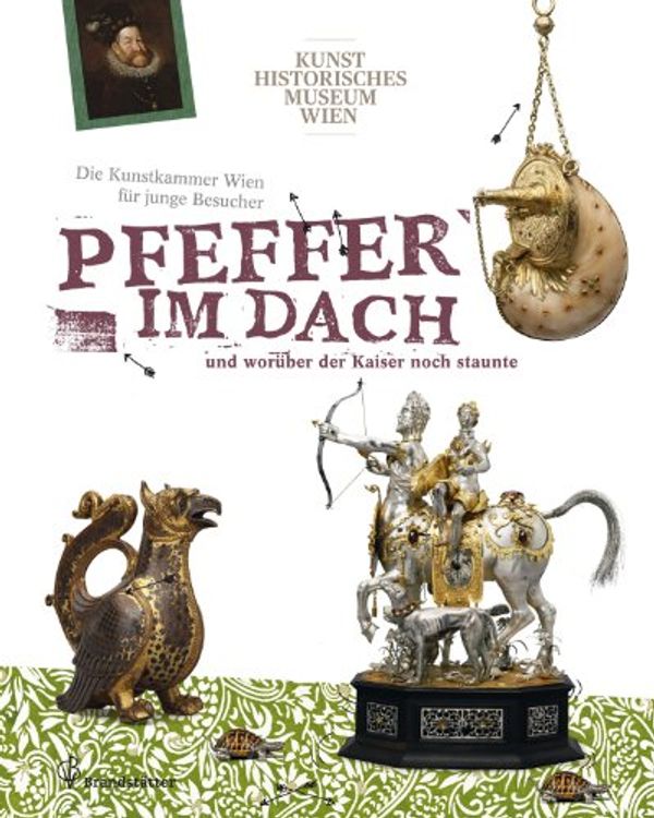 Cover Art for 9783850336635, Pfeffer im Dach und worüber der Kaiser noch staunte by Sabine Haag