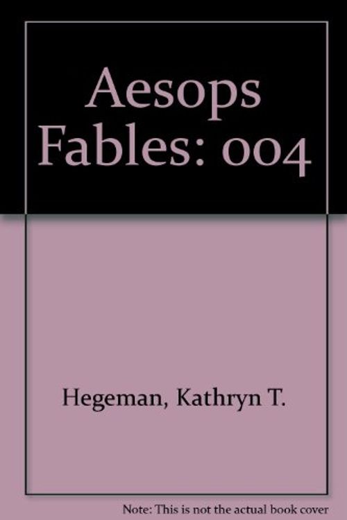 Cover Art for 9780898240542, Aesops Fables by Kathryn T. Hegeman