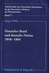 Cover Art for 9783525360644, Deutscher Bund Und Deutsche Nation 1848-1866 by Jurgen Muller