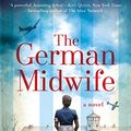 Cover Art for 9780008335915, The German Midwife by Mandy Robotham