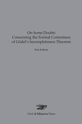 Cover Art for 9783943334043, On Some Doubts Concerning the Formal Correctness of Godel’s Incompleteness Theorem by Ken Kubota