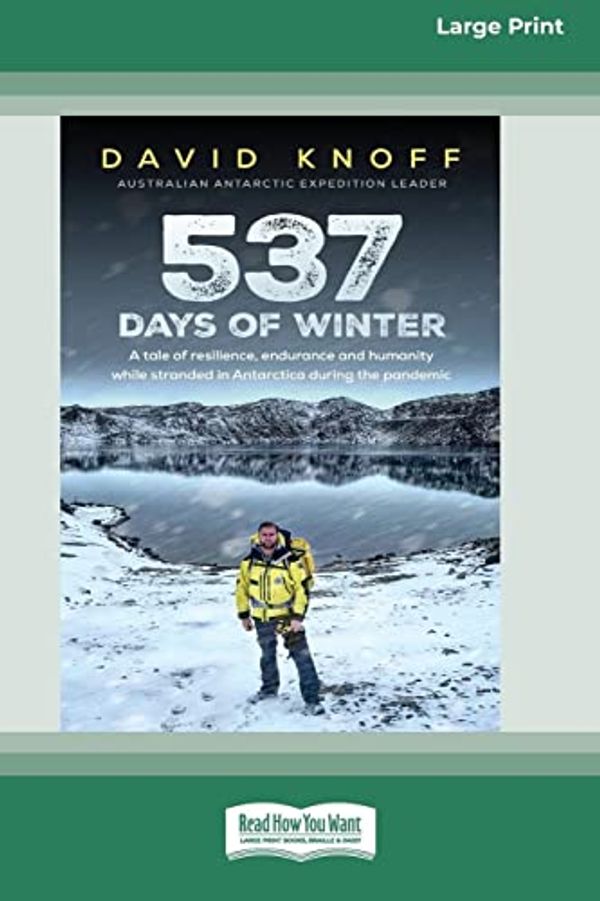 Cover Art for 9781038721808, 537 Days of Winter by David Knoff