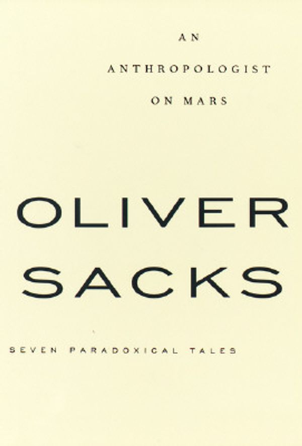 Cover Art for 9780394280943, An Anthropologist on Mars by Oliver W. Sacks