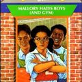 Cover Art for B01LPE56CG, Mallory Hates Boys (and Gym) (Babysitters Club) by Ann M. Martin (1995-03-17) by Ann M. Martin