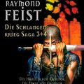 Cover Art for 9783442244324, Die Schlangenkrieg-Saga 3 + 4: Die Händler von Krondor / Die Fehde von Krondor - Zwei Folgen in einem Band! by Raymond E. Feist