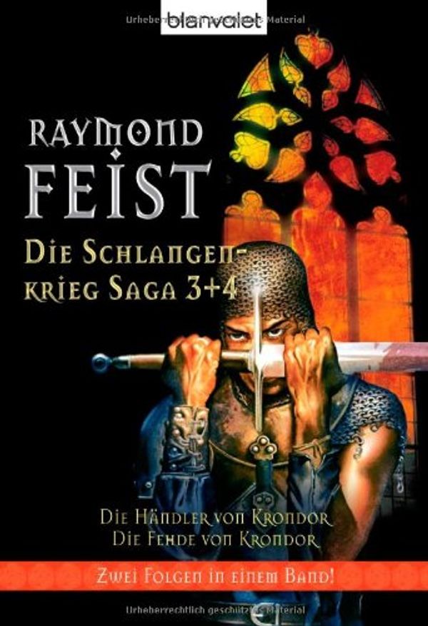 Cover Art for 9783442244324, Die Schlangenkrieg-Saga 3 + 4: Die Händler von Krondor / Die Fehde von Krondor - Zwei Folgen in einem Band! by Raymond E. Feist