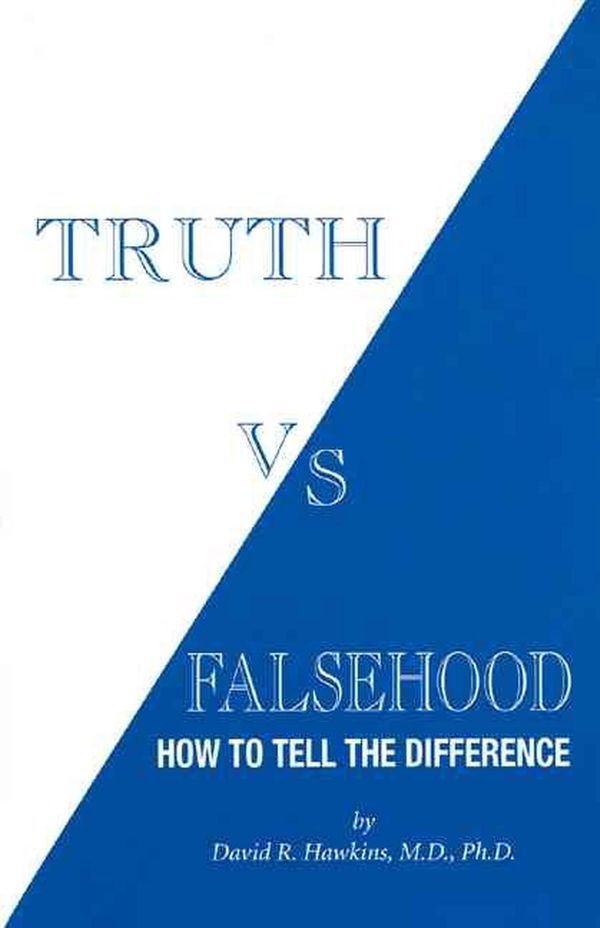 Cover Art for 9780971500723, Truth Vs Falsehood by David R. Hawkins