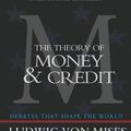 Cover Art for 9781453697450, The Theory of Money and Credit by LUDWIG VON MISES
