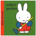 Cover Art for 9781405219020, Miffy’s Garden by Dick Bruna