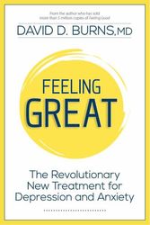 Cover Art for 9781962305396, Feeling Great: The Revolutionary New Treatment for Depression and Anxiety by David Burns