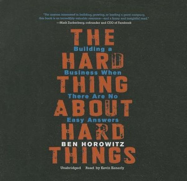 Cover Art for 9781483002880, The Hard Thing About Hard Things by Ben Horowitz