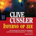 Cover Art for 9789046112472, Inferno Op Zee (Dirk Pitt, #16) by Clive Cussler