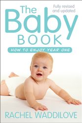 Cover Art for 9780745968582, The Baby Book: How to Enjoy Year One by Rachel Waddilove