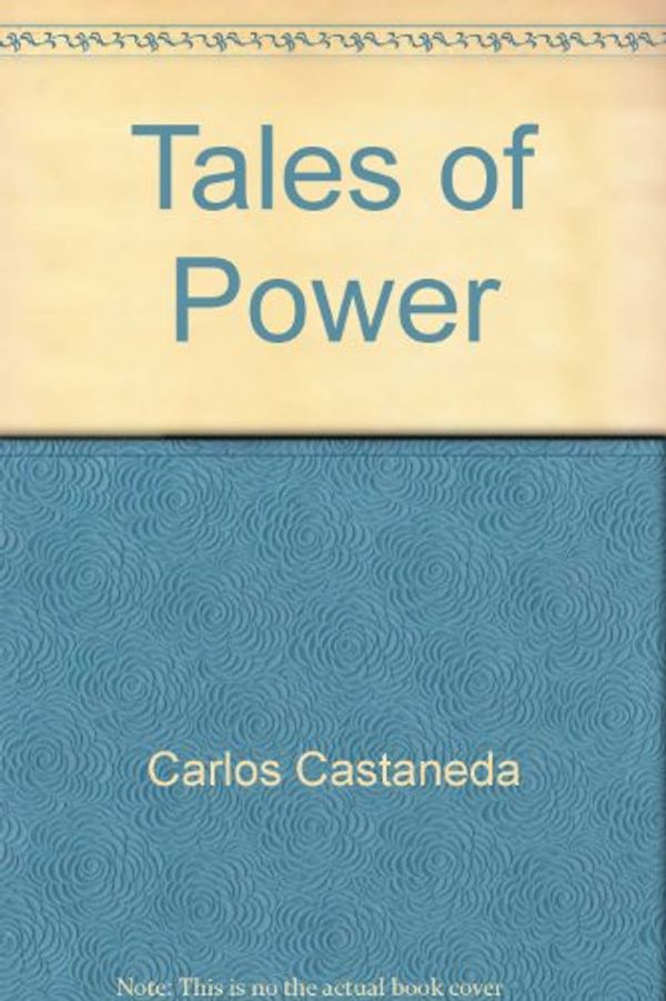 Cover Art for 9780671447809, Tales of Power by Carlos Castaneda