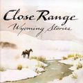 Cover Art for 9780684852218, Close Range: Wyoming Stories by Annie Proulx