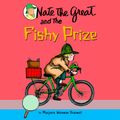 Cover Art for 9780307941992, Nate the Great and the Fishy Prize by Marjorie Weinman Sharmat