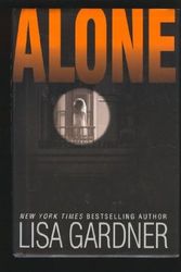 Cover Art for 9780739450079, Alone - Large Print Edition by Lisa Gardner
