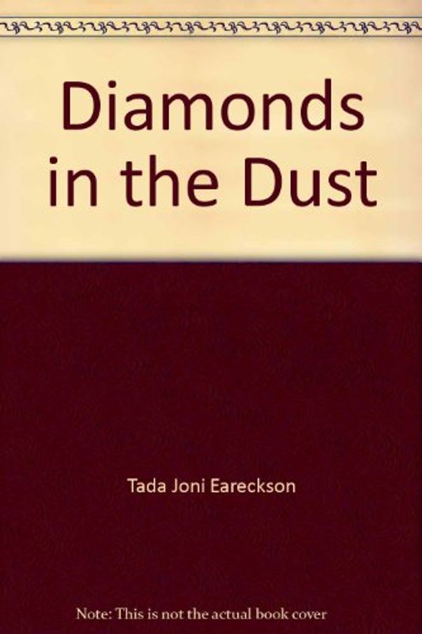 Cover Art for 9780310379584, Diamonds in the Dust by Joni Eareckson Tada
