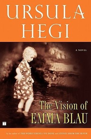 Cover Art for 9780684872735, The Vision of Emma Blau by Ursula Hegi