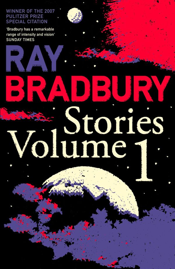 Cover Art for 9780007497683, Ray Bradbury Stories: v. 1 by Ray Bradbury