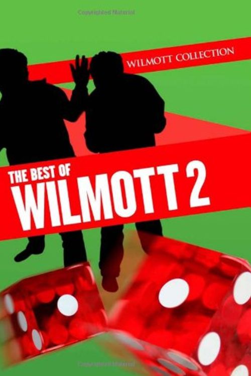 Cover Art for 9780470017388, The Best of Wilmott: v. 2 by Wilmott