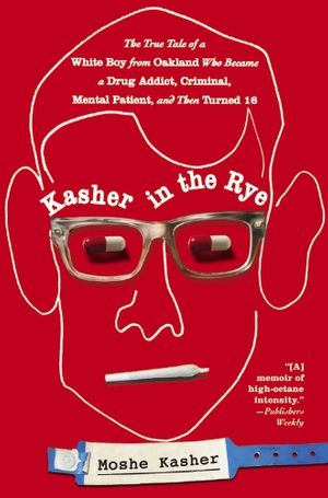 Cover Art for 9780446584272, Kasher in the Rye by Moshe Kasher