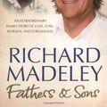 Cover Art for 9781847370839, Fathers and Sons by Richard Madeley