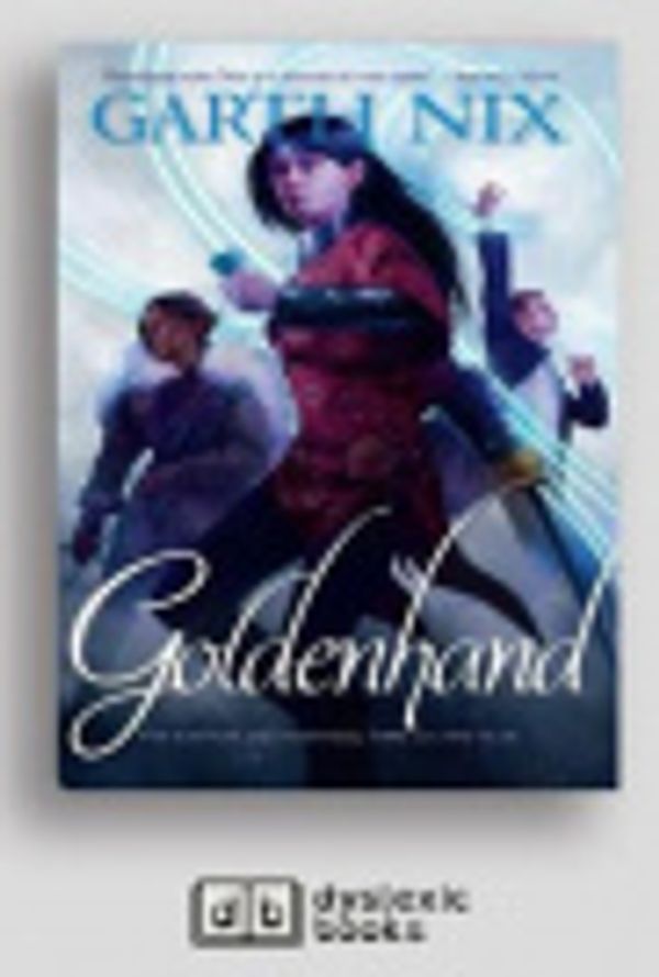 Cover Art for 9781525296178, Goldenhand by Garth Nix