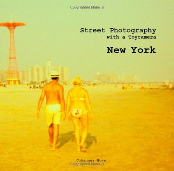 Cover Art for 9781847282422, New York Street Photography with a Toy Camera by Johannes Huwe